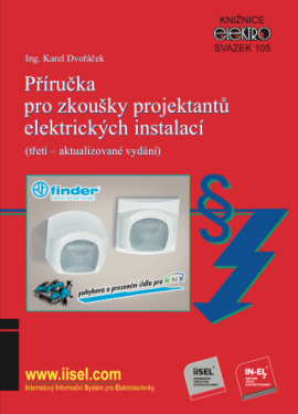 Příručka pro zkoušky projektantů elektrických instalací (třetí – aktualizované vydání) - Karel Dvořáček - e-kniha