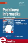 Podniková informatika Jan Pour, Libor Gála, Zuzana Šedivá