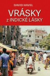 Vrásky z indické lásky - David Havel