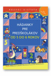 Hádanky pre predškolákov od do rokov