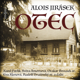 Otec - Alois Jirásek - audiokniha