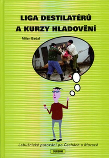 Liga destilatérů kurzy hladovění