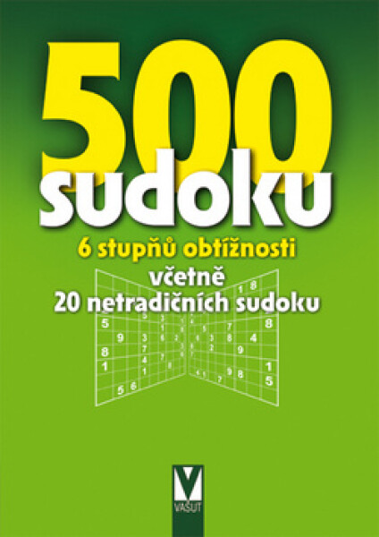500 sudoku - 6 stupňů obtížnosti včetně 20 netradičních sudoku (zelené)