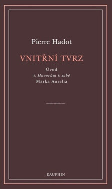 Vnitřní tvrz - Pierre Hadot