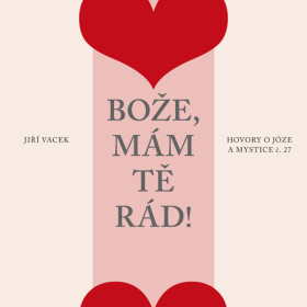 Hovory o józe a mystice č. 27 - Jiří Vacek