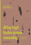 Aby byl táta zase veselej - Michal Miovský