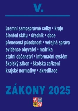 Zákony V 2025 Veřejná správa, Školství - Školství, Územní celky a členění státu, Obce, Kra