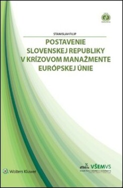 Postavenie Slovenskej republiky krízovom manažmente Európskej únie