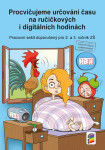 Procvičujeme určování času na ručičkových digitálních hodinách