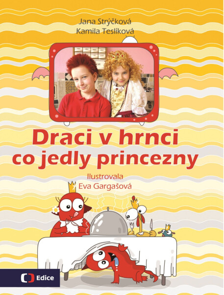 Draci hrnci Co jedly princezny Jana Strýčková