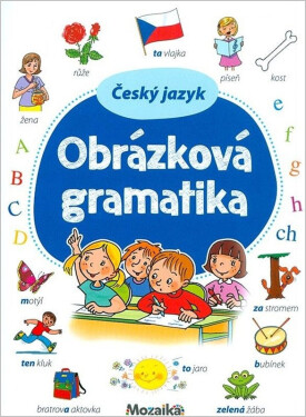 Český jazyk Obrázková gramatika - Lenka Pchálková; Irena Reslerová