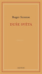 Duše světa - Roger Scruton