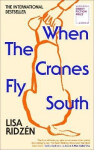 When the Cranes Fly South - Lisa Ridzen