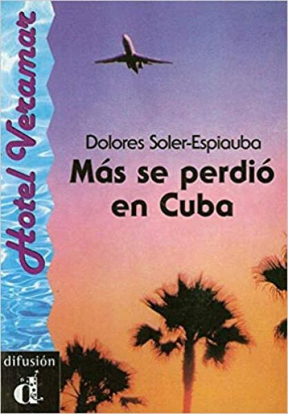 Más se perdió en Cuba (A2)