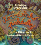 Kovářské pohádky - Ilona Fišerová, Bystrík Vančo, Ondřej Fučík - e-kniha