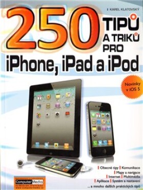 250 tipů triků pro iPad, iPhone iPod