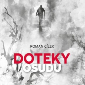 Doteky osudu Roman Cílek audiokniha