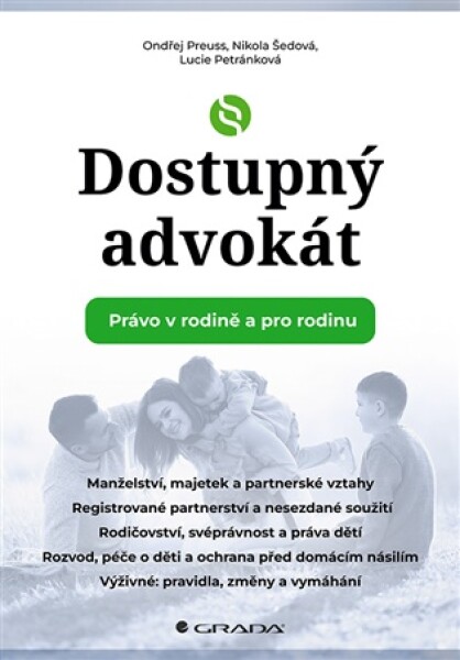 Dostupný advokát: Právo v rodině a pro rodinu
