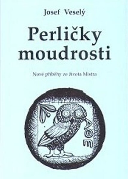 Perličky moudrosti Josef Veselý