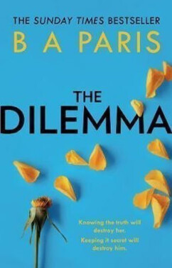 The Dilemma - B.A. Paris