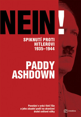 Nein! Spiknutí proti Hitlerovi 1935-1944 - Ashdown Paddy