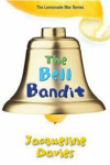 The Bell Bandit Jacqueline Davies