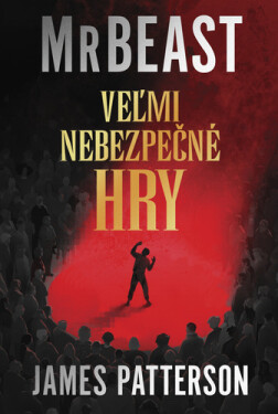 Veľmi nebezpečné hry - James Patterson