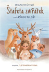 Štafeta zvířátek aneb Předej to dál - Bohumil Matějovský
