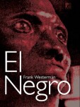 El Negro - Frank Westerman