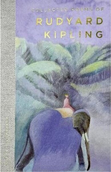 Collected Poems of Rudyard Kipling - Rudyard Kipling