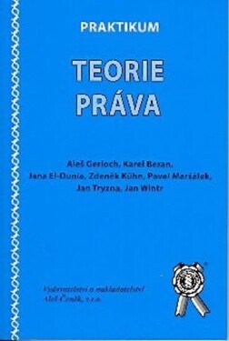 Praktikum teorie práva - Aleš Gerloch