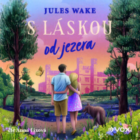 S láskou od jezera - Jules Wake