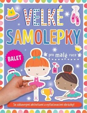 Velké samolepky pro malé ruce Balet