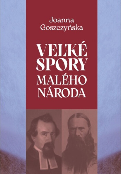 Veľké problémy malého národa - Joanna Goszczyńska