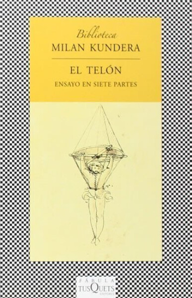 El telón: Ensayo en siete partes Milan Kundera