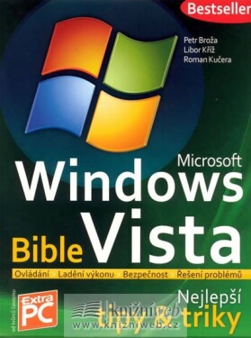 Microsoft Windows Vista - Bible (Nejlepš - Petr Broža