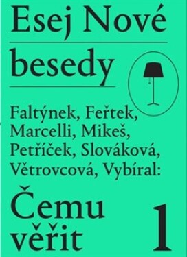 Esej Nové besedy Čemu věřit