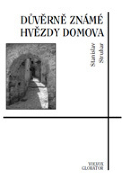 Důvěrně známé hvězdy domova - Stanislav Struhar - e-kniha