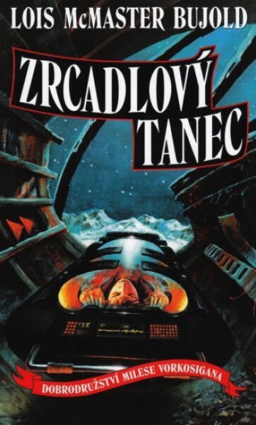 Vorkosigan Zrcadlový tanec Lois McMaster Bujold