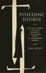 Poslední souboj Skutečný příběh zločinu, skandálu rivalském klání ve středověké Francii Eric Jager