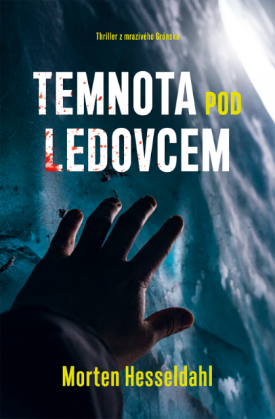 Temnota pod ledovcem (poškozená) - Morten Hesseldahl