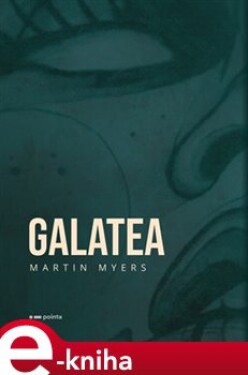 Galatea Martin Myers