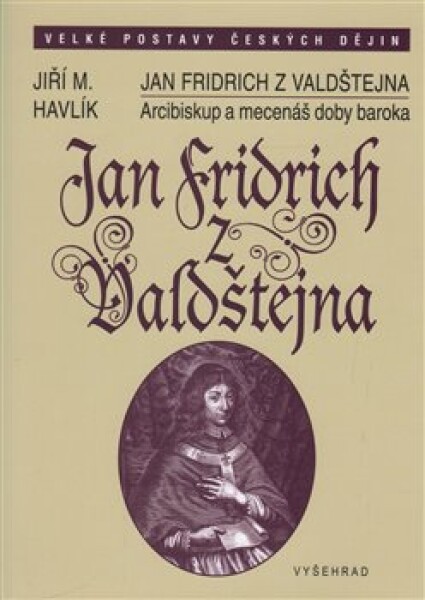 Jan Fridrich Valdštejna Jiří Havlík