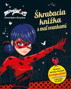 Čarovná Lienka a Čierny Kocúr - Škrabacia knižka s maľovankami - Kolektiv