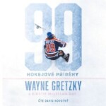 99: Hokejové příběhy Wayne Gretzky, audiokniha