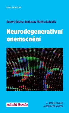 Neurodegenerativní onemocnění Radoslav Matěj