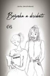 Boženka a disidenti - Jarka Jendrisková