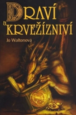 Draví a krvežízniví (poškozená) - Jo Waltonová
