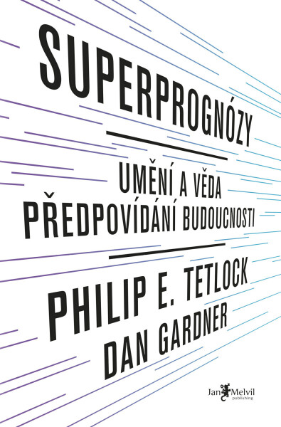 Superprognózy - Philip E. Tetlock