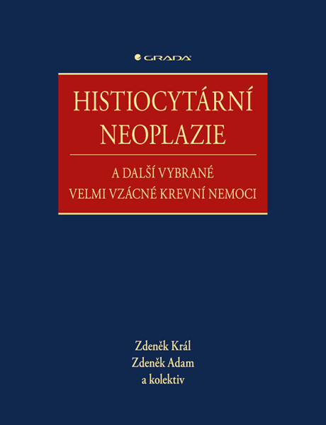 Histiocytární neoplazie další vybrané vzácné krevní nemoci